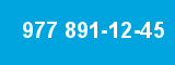 977 891-12-45